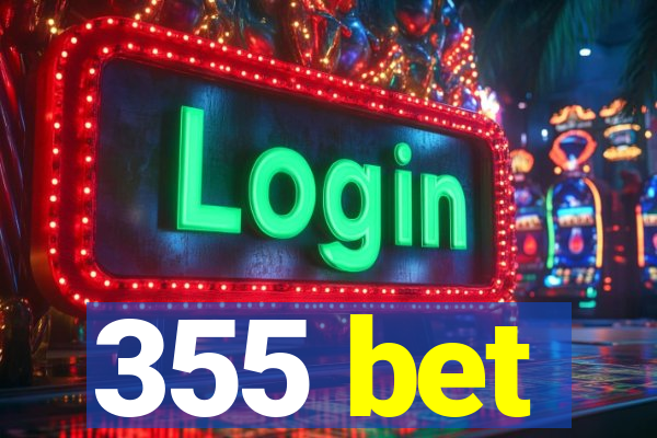 355 bet